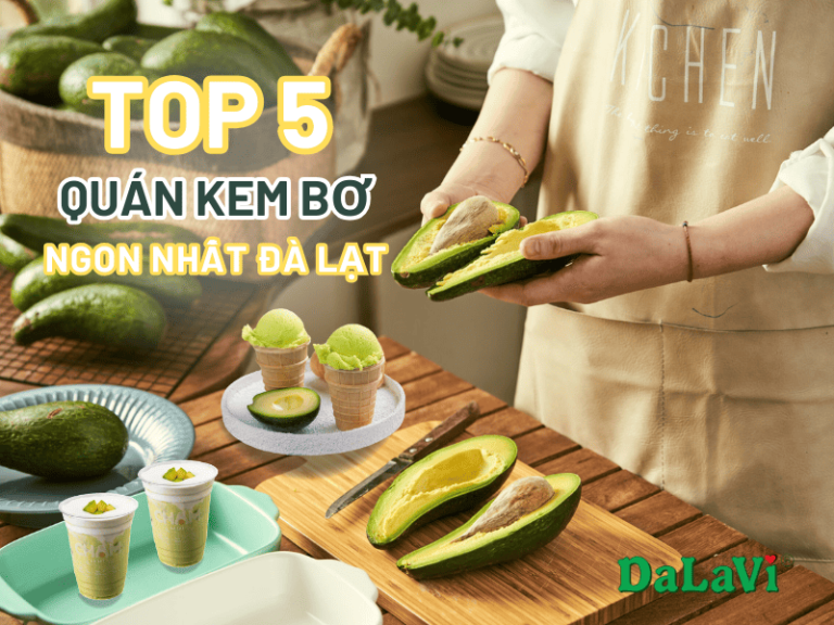 Kem bơ ngon nhất Đà Lạt - Top 5 quán siêu ngon nên thử